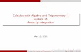 Calculus with Algebra and Trigonometry II Lecture 15 frooney/M217_15_Area.pdf · PDF fileCalculus with Algebra and Trigonometry II ... Calculus with Algebra and Trigonometry II Lecture