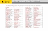 Life Word List - Greek - ngllife.com · WORDLIST Unit 1 HEALTH Page 9 ... first class (n) πρώτη θέση online ... gold (n) χρυσός jar (n) product βάζο