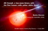 AR Sco, a low-mass binary with the first known pulsar ...jive.eu/~marcote/docs/talk_Tokyo_ARSco.pdf2. Introducing AR Scorpii 3. AR Sco, ... facing the white dwarf(Marsh et al. 2016,