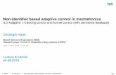 Non-identifier based adaptive control in mechatronics€¦ · Non-identiﬁer based adaptive control in mechatronics ... 13.05.2016 2.4 Practical course ... pt 1 t tTIME rs funnel