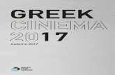 Autumn 2017 - ΑΡΧΙΚΗ - Ελληνικό Κέντρο ... · Autumn 2017. 2 FEATURE FICTION ... SCREENPLAY: Yannis Tsirbas, Vangelis Mourikis, Yannis Sakaridis ... BEST CINEMATOGRAPHY
