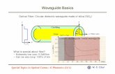 Waveguide Basics - Yonsei Universitytera.yonsei.ac.kr/class/2011_1_STOC/lecture/Waveguide Basics.pdf · Waveguide Basics Optical Fiber: Circular dielectric waveguide made of silica