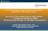 2012 Ohio Geotechnical Consultant Workshop … · Driven Piles: reduce φ by 20% for a small pile group Drilled Shafts: reduce φ by 20% for a single shaft Conditions for Local Calibration