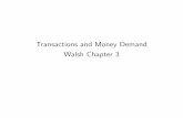 Transactions and Money Demand Walsh Chapter 3 bd892/   where lhs is value of transactions