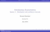 Introductory Econometrics - Session 3 - Distribution · PDF fileDistributionsBasics of mathematical statsCon dence intervals Introductory Econometrics Session 3 - Distribution and