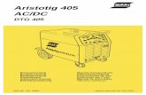 Aristotig 405 AC/DC - esab.com · The DTG 405 is a welding rectifier with inverter technology for TIG- and electrode welding. Welding with direct current as well as with alternating