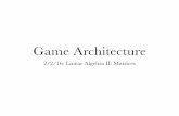 Game Architecture - Cognitive Science Departmentdestem/gamearch/3.pdf · Homework 2 The program should allow for an interactive prompt to call these methods. Upon initialization,