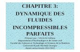 MDF CHAP 3 Dynamique des fluides incompressibles …elearn2013.univ-ouargla.dz/courses/08032012/... · P est la pression statique , ρ.g.z est la pression de pesanteur, ... exercés