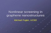 Nonlinear screening in graphene  · PDF fileMichael Fogler, UCSD. Acknowledgements Work in collaboration with: