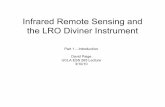 Infrared Remote Sensing and the LRO Diviner Instrument Part 1 · Infrared Remote Sensing and the LRO Diviner Instrument ... Accuracy 0.5-1% of 300K Scene 2% ... Infrared Remote Sensing
