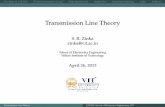Transmission Line Theory - Arraytool · Free Space as a TX LineTX Line Connected to a LoadSome Special CasesSmith ChartImpedance Matching Z0&b Problems Transmission Line Theory S.