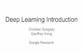 Google Research Geoffrey Irving Christian Szegedy …aitp-conference.org/2016/slides/aitp-deep-learning-intro.pdf · [Alex Krizhevsky, Ilya Sutskever, and Geoffrey Hinton 2012] DeepDream