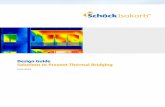 Design Guide Solutions to Prevent Thermal Bridging€¦ · 6 Schöck χ-855 572 4625 | esign uide: Solutions to Prevent Thermal ridging June 2014 2. Introduction to Thermal Bridging