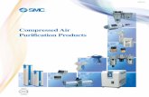 Compressed Air Purification Products - SMC ETechfiles.smcetech.com/pdf/newproductpdf/CompressedAirProducts.pdf · 100 or less/ft3 (35 or less/ 10 l (ANR)) Particles ... Atmospheric