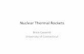 Nuclear Thermal Rockets - School of Engineering · Nuclear Thermal Rockets Brice Cassenti University of Connecticut. ... K.N., Experimental Nuclear Physics, Mir Publishers, Moscow,