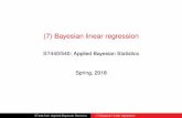 (7) Bayesian linear regressionreich/ABA/notes/BLR.pdf · 2018-03-12 · I It includes as special cases the t-test and ANOVA ... and the interpretation is different in all cases ST440/540: