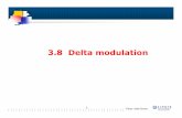 3.8 Delta modulation - Amazon S3s3. modulation(Gran · PDF filevariable slope Delta modulation Adaptive Delta modulation ADM :Adaptive Delta modulation ADM the step size vary as a