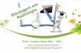 Prof. Luciano Santa Rita - MSc · Normalmente a detecção da radiação é obtida através do elemento ou material sensível à radiação (detector) ... dosímetro eletrônico.