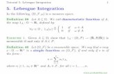 5. Lebesgue Integration - Probability · Tutorial 5: Lebesgue Integration 3 Deﬁnition 41 Let (Ω,F) be a measurable space, and s be a simple function on (Ω,F).Wecallpartition of
