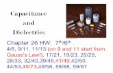 Capacitance and Dielectrics - lwillia2/old42web/42ch26.pdf · PDF fileChapter 26 HW: 7th/6th 4/6, ... Capacitance and Dielectrics. Recall: The Infinite Charged Plane 2 0 E ... d.