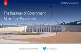 The Business of Government: Make It an Experience · 2018-08-19 · • Promote Australia’s global leadership in digital health and innovation ... lapses in communication can have