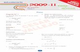 Solucionario 2009 -IIFísicacloud.vallejo.com.pe/FyQIdxX50UprEL8.pdf · Solucionario de Física y Química unI 2009-II 3 ∴ a=4 m/s2 → La proposición (I) es falsa. • para llegar