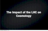 The Impact of the LHC on Cosmology - DAS/INPE · than the CDM density. Neutrinos We know too much! (0.0005 < Ωνh2 < 0.0076) Monday, December 17, 12. Dark Matter beyond the SM ...