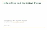 Effect Size and Statistical Power - University of Oregonpages.uoregon.edu/stevensj/workshops/slides.pdf · Effect Size and Statistical Power Joseph Stevens, ... ω2, Cohen’s d)