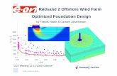 Rødsand 2 Offshore Wind Farm Optimized Foundation … · GMCB Proposal Use the SPT-results from the SSI and derive cautious strength-and deformation parameters from literature, general