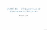 ECON 351 - Fundamentals of Mathematical - Fundamentals of Mathematical... · PDF fileECON 351 - Fundamentals of Mathematical Statistics Maggie Jones 1 / 43. Populations and Sampling