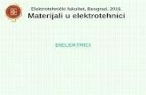 DIELEKTRICI - nobel.etf.bg.ac.rsnobel.etf.bg.ac.rs/studiranje/kursevi/of2mue/materijali/2016/05... · osim ako je dielektrik vakuum, postoji struja curenja kada je kondenzator priključen