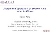 Design and operation of 600MW CFB boiler in …. H...Design and operation of 600MW CFB boiler in China Hairui Yang Tsinghua University, China Dongfang Boiler Group Co., Ltd Shenhua