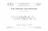 FILTROS ACTIVOS · Electrónica III Filtros Activos 4 B07.00 Tomando módulo, 1 2 2 1 ( ) T H j +ω ω = La fase vale ϕ( jω) =−arctg ωT y el retardo de grupo, 1 2 2 ( ) T T +ω