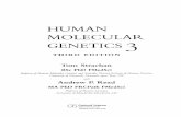 HUMAN MOLECULAR GENETICS 3 - Max Planck …library.mpib-berlin.mpg.de/toc/z2007_590.pdf · HUMAN MOLECULAR GENETICS THIRD EDITION 3 Tom Strachan BSc PhD FMedSci Professor of Human