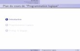 Programmation Logique Prolog, le langage Plan du cours de ... · PDF fileLe langage des programmes de la programmation logique en clauses de Horn : l’ensemble des clauses d´eﬁnies.