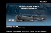 PMW-500 - Αρχική | SPECTRAtech · and a large-capacity SxS memory card, the PMW-500 can record high-quality HD422 50-Mbps images for a long recording time of 120 minutes on