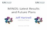 MINOS: Latest Results and Future Plans - PPD · Jeﬀ Hartnell University of Sussex RAL Seminar, July 22nd 2009 MINOS: Latest Results and Future Plans
