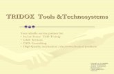 TRIDOX Tools &Technosystems · TRIDOX Tools & Technosystems . Η Φιλοσοφία. Η φιλοσοφία της επιχείρησης TRIDOX-Tools&Technosystem είναι να
