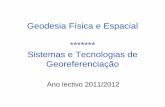 Geodesia Física e Espacial ******* Sistemas e …gil/downloads/Geodesia_aula_historia_23_09.pdf · Definição • A geodesia é uma palavra de origem grega (γεωδαιζία )
