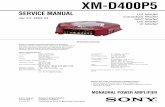 XM-D400P5 - bcae1.com - XM-D400P5_Car Power Amplifier SM.pdf · XM-D400P5 Fuse Replacement If the fuse blows, ... —de hautes températures comme sous le rayonnement direct du soleil