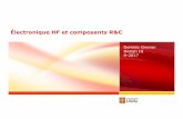 Électronique HF et composants R&C - · PDF file•Bien séparer zones analogique et numérique ... •tolérance moyenne (0.5, 1 et 2%) Inconvénients •non-linéaires ... 0.01mF-5000mF