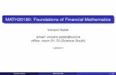 MATH20180: Foundations of Financial Mathematics astier/math20180/  · PDF fileMATH20180: Foundations of Financial Mathematics Vincent Astier email: vincent.astier@ucd.ie ofﬁce: