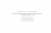 WAHRSCHEINLICHKEITS- THEORIE IIusers.wpi.edu/~ssturm/berlin/wt2/wt2-0506/wt2.pdf · Das System γ der achsenparallelen Quader aus Beispiel 1.5 bildet einen Semiring Sei E ein beliebiges