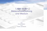 Laser in der Materialbearbeitung und Medizin - .Grundlagen Eigenschaften der Laserstrahlung Laser