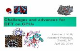 Challenges and Advances in Large-scale DFT …on-demand.gputechconf.com/gtc/2014/webinar/gtc... · consistent with forces that would act on the CB molecule embedded in a polymer which