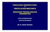 FISIOLOGIA RESPIRATORIA Y VENTILACION MECANICA … 2009/Diapositivas/NIB-CLASE2009.pdf · fisiologia respiratoria y ventilacion mecanica desafios tecnologicos pendientes dpto. de