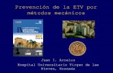 Prevención de la ETV por métodos mecánicos - … · CNI = Compresion neumática intermitente Mecánicos= medias y/o CNI Geerts WH et al. Chest 2004. Métodos mecánicos para la