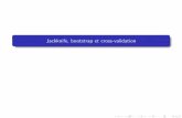 Jackknife, bootstrap et cross-validation - lsta.upmc.fr · IntroductionPartie 1 : Jackknife Partie 2 : Boostrap Mod eles de r egression Erreur de g en eralisation, cross-validation