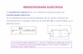 RA ρ m L - Técnico Lisboa - Autenticação · A resistência eléctrica de um material é expressa pela sua ... Schlumberger e gradiente, normalmente, usam-se os símbolos A,B,