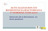 ACTUALIZACION EN RESISTENCIA gram positivossaludcapital.gov.co/sitios/VigilanciaSaludPublica... · 2010-06-29 · aplicar a todas las penicilinas estables: cloxacilina, dicloxacilina,